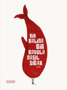 Bir Balina Bir Bavula Nasıl Sığar - Guridi