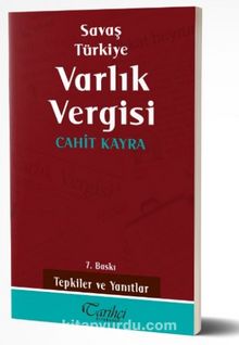 Savaş Türkiye Varlık Vergisi - Cahit Kayra