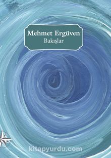 Bakışlar - Mehmet Ergüven