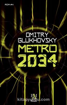 Metro 2034 - Dmitry Glukhovsky