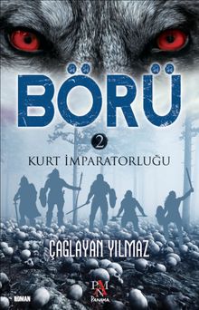 Börü 2 / Kurt İmparatorluğu