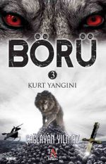 Börü 3 / Kurt Yangını