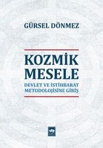 Kozmik Mesele & Devlet ve İstihbarat Metodolojisine Giriş