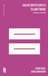 Ahlaki Boyutlarıyla İslami Finans Kuram ve Uygulama