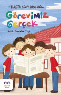 Görevimiz Gerçek & Hafta Sonu Krallığı