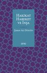 Hakikat Hareket ve İnşa