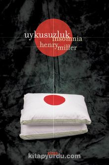 Uykusuzluk - Insomnia - Henry Miller