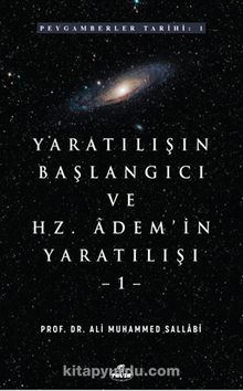 Yaratılışın Başlangıcı ve Hz. Adem'in Yaratılışı (2 Cilt) - Prof. Ali Muhammed Sallabi