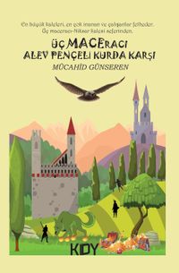 Üç Maceracı Alev Pençeli Kurda Karşı