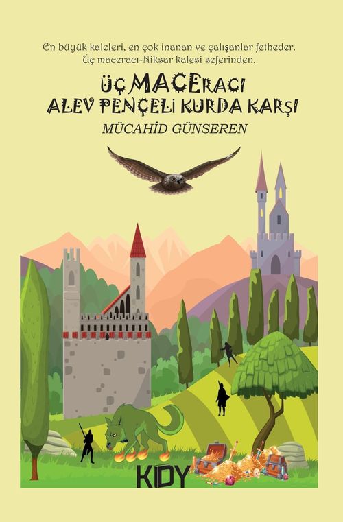 Üç Maceracı Alev Pençeli Kurda Karşı
