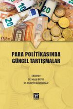 Para Politikasında Güncel Tartışmalar