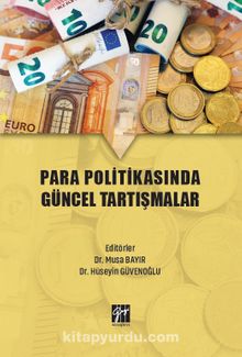 Para Politikasında Güncel Tartışmalar - Dr. Musa Bayır