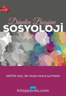 Dünden Bugüne Sosyoloji - Kolektif