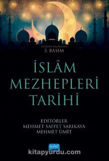 İslam Mezhepleri Tarihi - Prof. Dr. Mehmet Saffet Sarıkaya