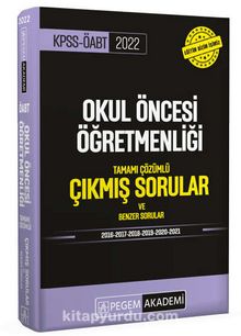 2022 KPSS ÖABT Okul Öncesi Tamamı Çözümlü Çıkmış Sorular ve Benzer Sorular - Kolektif
