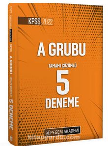 2022 KPSS A Grubu Tamamı Çözümlü 5 Deneme - Kolektif