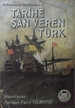 Tarihe Şan Veren Türk (4-C-32)