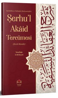 Şerhu'l Akaid Tercümesi (Ciltli) & Kırık Manalı