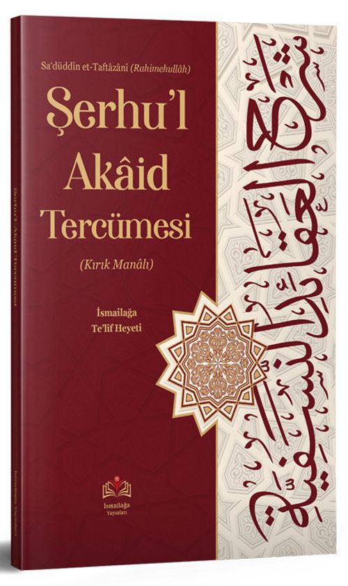 Şerhu'l Akaid Tercümesi (Ciltli) & Kırık Manalı