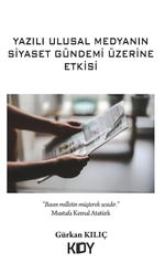 Yazılı Ulusal Medyanın Siyaset Gündemi Üzerine Etkisi 
