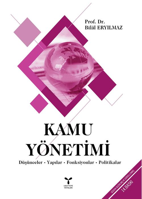 Kamu Yönetimi & Düşünceler - Yapılar - Fonksiyonlar - Politikalar