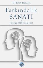 Farkındalık Sanatı & Duygu Dili Değişimi