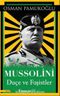 Mussolini & Duçe ve Faşistler