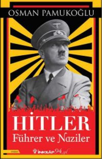 Hitler & Führer ve Naziler
