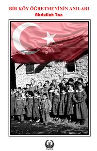 Bir Köy Öğretmeninin Anıları 