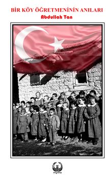 Bir Köy Öğretmeninin Anıları - Abdullah Tan
