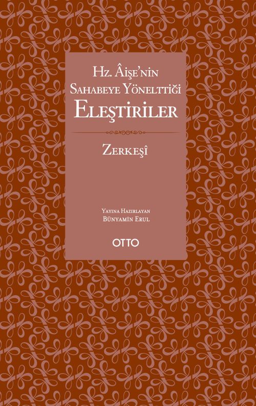 Hz. Âişe'nin Sahabeye Yönelttiği Eleştiriler (Karton Kapak)