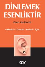 Dinlemek Esenliktir