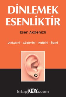 Dinlemek Esenliktir - Esen Akdenizli Eryiğit