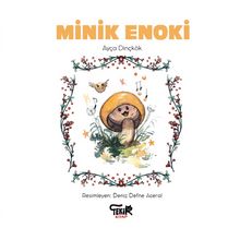 Minik Enoki - Ayça Dinçkök