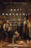 Sufi Sosyoloji & Maneviyatın Toplumsal Varoluşu