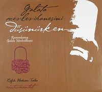 Galata Mevlevihanesini Düşünürken