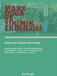 Marx, Doğa ve Yıkımın Ekolojisi