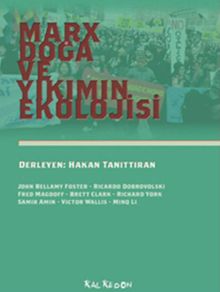 Marx, Doğa ve Yıkımın Ekolojisi
