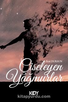 Çiseleyen Yağmurlar - Ecat Dursun
