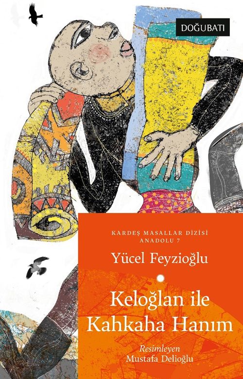 Keloğlan İle Kahkaha Hanım / Anadolu Masalları 7