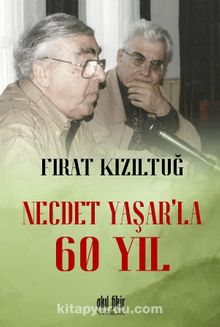 Necdet Yaşar’la 60 Yıl - Fırat Kızıltuğ