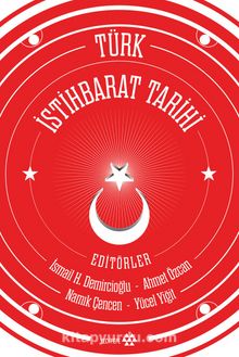Türk İstihbarat Tarihi (Ciltli) - İsmail Hakkı Demircioğlu
