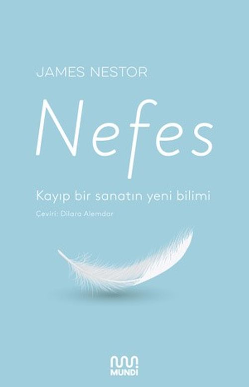 Nefes: Kayıp Bir Sanatın Yeni Bilimi