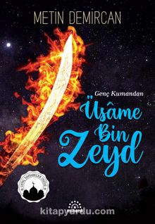 Genç Kumandan Üsame Bin Zeyd - Metin Demircan