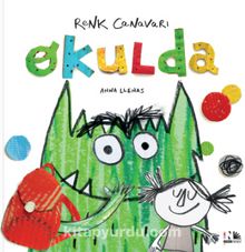 Renk Canavarı Okulda - Anna Llenas