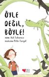 &Ouml;yle Değil, B&ouml;yle
