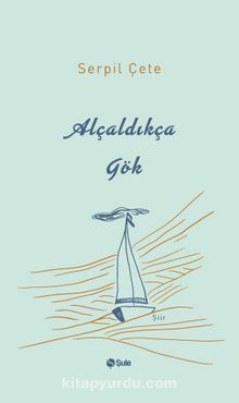 Alçaldıkça Gök - Serpil Çete