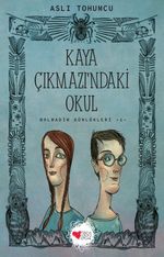 Kaya Çıkmazı'ndaki Okul / Bolbadim Günlükleri 1 