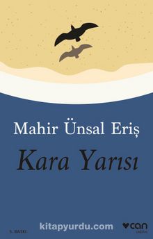 Kara Yarısı - Mahir Ünsal Eriş