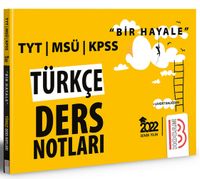 2022 Bir Hayale Serisi TYT - KPSS - MSÜ Türkçe Ders Notları